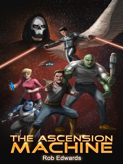 Title details for The Ascension Machine by Rob Edwards - Available